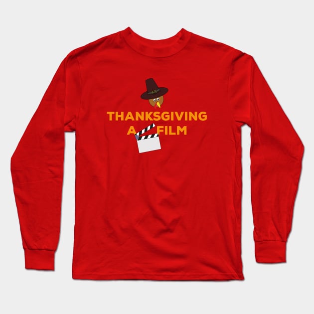 Thanksgiving A Film Clapperboard and Turkey Long Sleeve T-Shirt by DiegoCarvalho